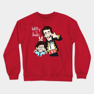 Larry y Balki Crewneck Sweatshirt